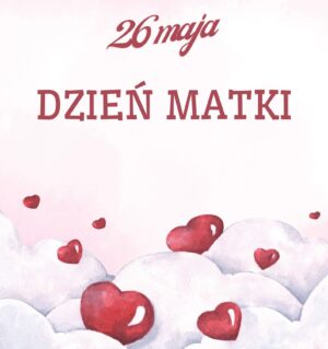 Z okazji Dnia Mamy